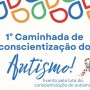 Feira de Santana realiza Caminhada de conscientização do Autismo