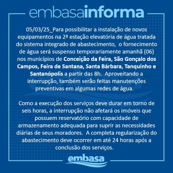 Abastecimento será interrompido nesta quinta-feira (06) na região de Feira de Santana para instalação de novos equipamentos em estação de bombeamento da Embasa
