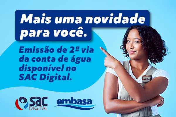 Ampliação de serviços virtuais traz comodidade para cliente da Embasa 