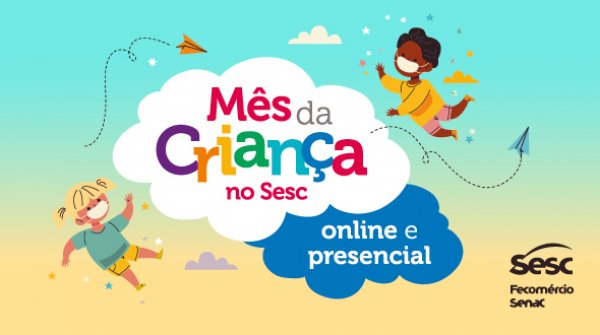 Especial Mês da Criança no Sesc Bahia 