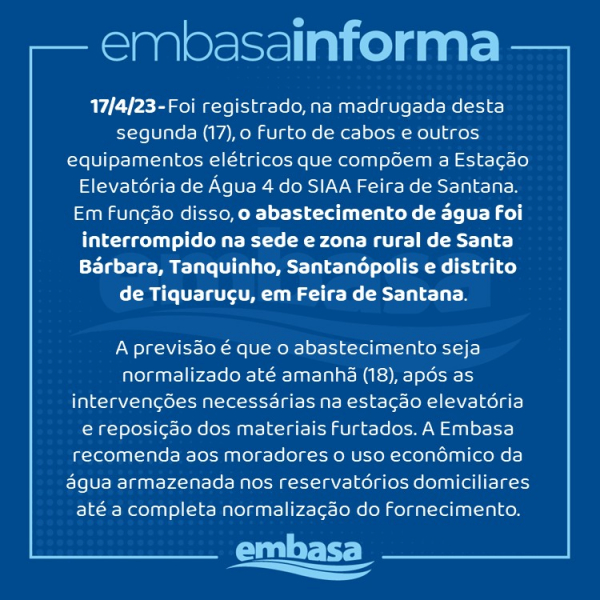 Furto de equipamentos elétricos suspendem abastecimento de água em Santa Bárbara, Tanquinho, Santanópolis e distrito de Tiquaruçu