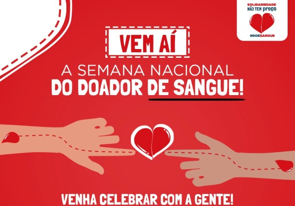 Hemoba promove Semana Nacional do Doador de Sangue