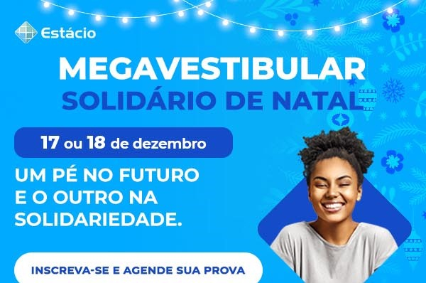 Megavestibular Solidário de Natal da Estácio apoia a campanha Natal Sem Fome