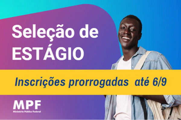 MPF prorroga inscrições da seleção de estágio até dia 6/9
