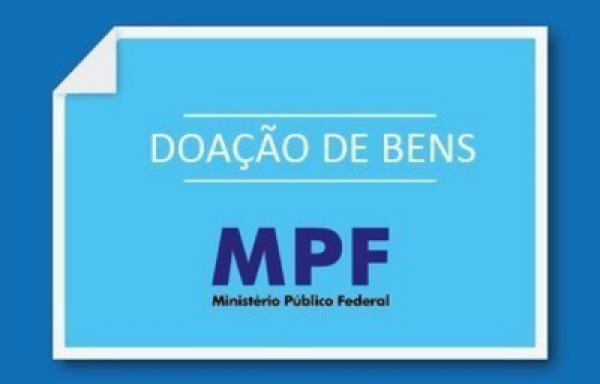 MPF publica novo edital para doação de bens em Salvador