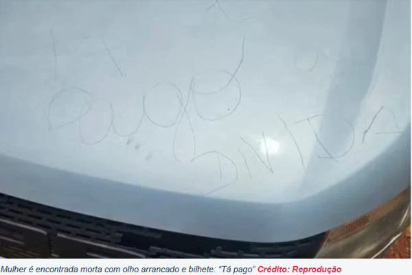 Mulher é encontrada morta com olho arrancado e bilhete: 