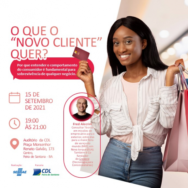 Sebrae e CDL promovem palestra sobre o perfil do novo cliente com Fred Alecrim