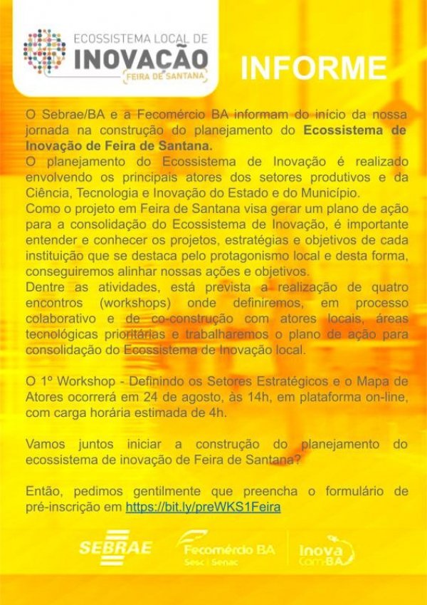 Sebrae realiza workshop de planejamento do ecossistema de inovação em Feira de Santana  Iniciativa contará com  a participação dos principais atores dos setores produtivos locais
