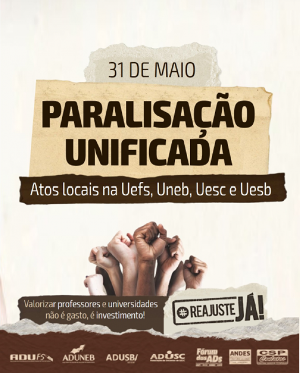 Uefs, Uneb, Uesb e Uesc organizam paralisação unificada nesta terça-feira (31)