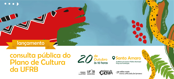 UFRB convida sociedade e comunidade acadêmica para construção do plano de cultura