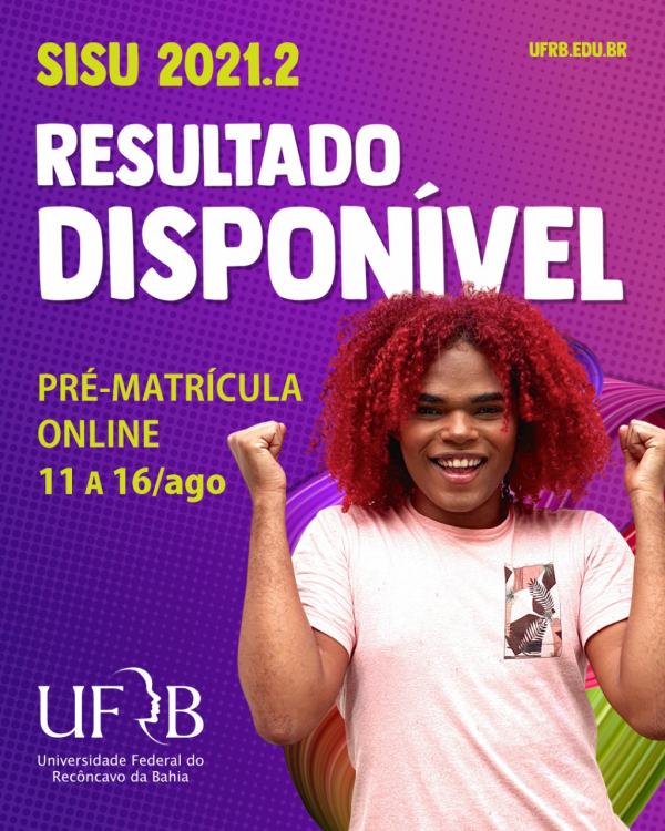 UFRB divulga resultado do Sisu 2021.2; pré-matrícula on-line de 11 a 16/08