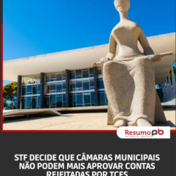 STF define que Tribunais de Contas podem julgar prefeitos que atuam como ordenadores de despesa