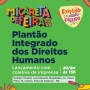 Governo do Estado leva Plantão Integrado dos Direitos Humanos para a Micareta de Feira 2023