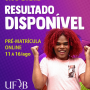 UFRB divulga resultado do Sisu 2021.2; pré-matrícula on-line de 11 a 16/08