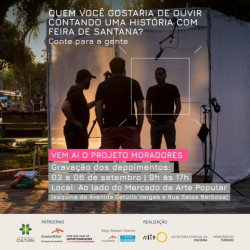Projeto cultural irá registrar histórias de moradores de Feira de Santana para produção de exposição e filme documentário